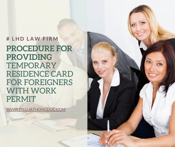 Procedure For Providing Temporary Residence Card For Foreigners With Work Permit